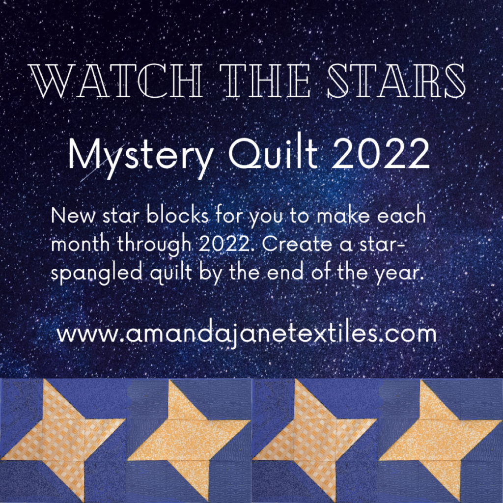 Watch-the-Stars Mystery Quilt 2022 with Amanda Jane Textiles, white lettering on a dark blue background, four yellow on blue star blocks at the bottom